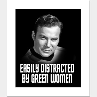 Star Trek - easily distracted by greeen women Posters and Art